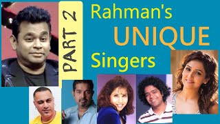 A R Rahman | Unique Hatke Unorthodox Singers | Part 2