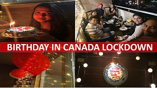 Birthday in Canada Lockdown