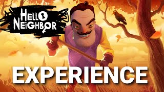 The Hello Neighbor Experience..