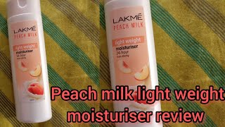 Lakme Peach Milk light weight moisturiser 24- hour full review #lakme #peachmilk #skincare