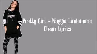 Maggie Lindemann - Pretty Girl (Clean Lyrics)