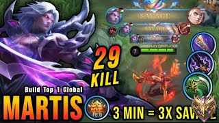 3x SAVAGE + 2x MANIAC!! Martis Beast Mode Insane 29 Kills!! - Build Top 1 Global Martis ~ MLBB