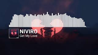 NIVIRO - Get My Love [MusicRecordsMR Release]