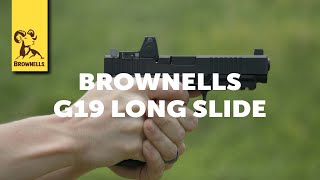 Product Spotlight: Brownells Long Slide for Glock 19