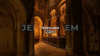 Part 2 - Historical Facts about the Holy City Jerusalem - Secret Stories