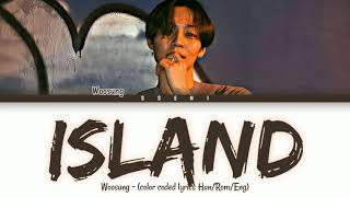 Woosung - "Island" (color coded lyrics Han/Rom/Eng)