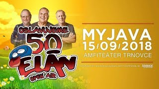 ELÁN 50 ROKOV TOUR 2018. - 1./3.  Časť. AMFITEÁTER TRNOVCE, MYJAVA. 15.9.2018.