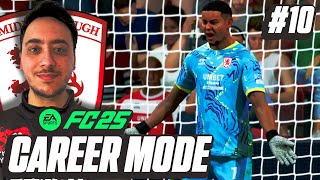 TYPICAL BORO!? | FC25 Middlesbrough Career Mode #10