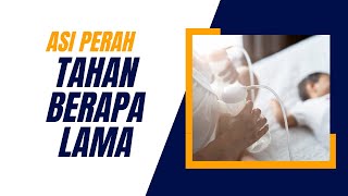 Asi Perah Bisa Bertahan Berapa Lama - Seputar Susu