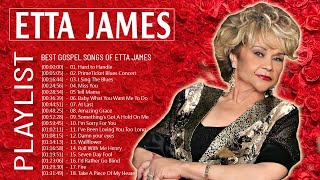 Etta James Greatest Hits Full Album 2022 | Best Songs Of Etta James  | Etta James Blue Songs 2022