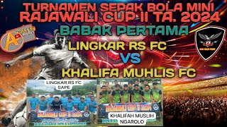 Lingkar Rs Fc [Lambu] Vs Khalifa Muhlis Fc [Kel. Nggaro Lo] Sepak Bola Mini Rajawali Cup 2 Ta. 2024