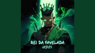 REI DA FAVELADA