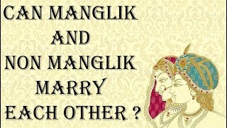 Can Manglik and Non Manglik Marry Each Other ? Astrologer Gaurav Malhotra Explains