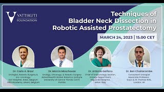 Techniques of Bladder Neck Dissection in Robotic Assisted Prostatectomy