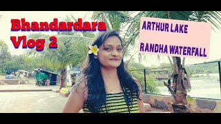 Bhandardara vlog 2 #Arthur lake # Randha waterfalls. Bhandardara in Monsoon... Trip near Mumbai