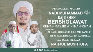 🔴LIVE KAJU OJEN BERSHOLAWAT - BERSAMA AL-HABIB ABDUL QODIR BIN ZAID BA'ABUD & NAHJUL MUSTHOFA