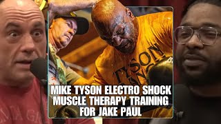 Mike Tyson Is Using Electro Shock Therapy Ahead Of His Upcoming Fight With Jake Paul | Joe Rogan