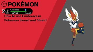 How to use Cinderace in pokemon sword and shield( Cinderace moveset)