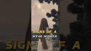 Signs of a weak women #shorts #ytshorts #youtube #islam #subscribe #like #comment #share