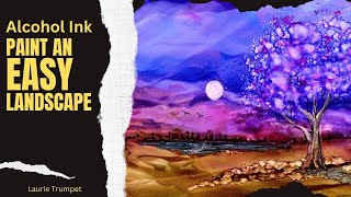 Alcohol Ink Landscape Painting with Easy Steps