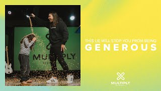 Multiply #4 | This Lie Will Stop You From Being Generous