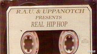 R.A.U. & UPPANOTCH–PRESENTS REAL HIP HOP RAW & UNCUT COLLECTORS EDITION (MINDBENDA RECORDINGS 2005)