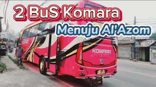 Detik Detik Dua Bus Komara  Berangkat Ke Mrsjid Al Azom Tangerang