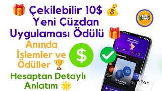 🎁 10$💰 Çekilebilir Bonuslu Yeni Cüzdan Uygulaması! Detaylı Anlatım ✅