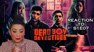 DEAD BOY DETECTIVES S1E07 REACTION - FIRST TIME WATCHING