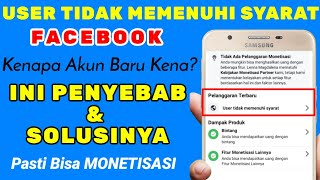 USER TIDAK MEMENUHI SYARAT DI FACEBOOK | USER TIDAK MEMENUHI SYARAT MONETISASI FACEBOOK