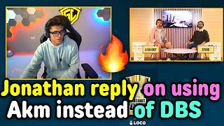 Jonathan reply on using Akm instead of DBS 😲 Iqoo esports top 16 qualified team 🔥