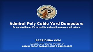 Bearicuda Admiral Poly Dumpsters 2024