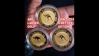 Are "LARGER" Gold Coin Sizes A Better Option ?