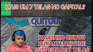 MAIS UM 7 TELAS NO CAPITAL? PAULINHO QUITOU DURANTE ATITUDE SUSPEITA!