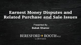 Earnest Money Disputes and Related Purchase and Sale Issues