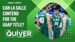 Can La Salle contend for the UAAP 86 title? | The Quiver Podcast