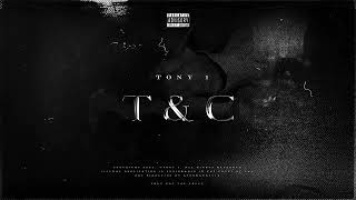 TONY 1 - T&C (Official Visualiser)