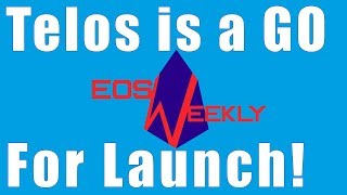 Telos is a GO for Launch!