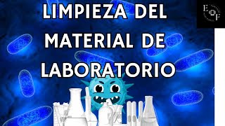 LIMPIEZA, DESINFECCIÓN Y ESTERILIZACIÓN MATERIALES DE LABORATORIO INTRODUCCIÓN