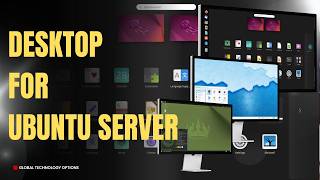 Download and Install Ubuntu Server Desktop Switch Between Desktop Versions and GUI CLI