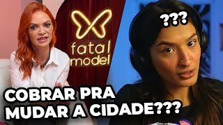 A treta da Fatal Model cobrando por coisas ABSURDAS