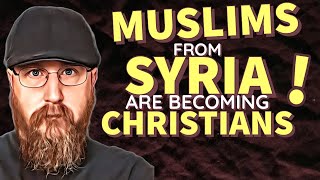 Muslims In Syria Are Converting To Christianity