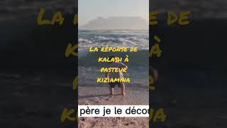 la réponse de Kalash