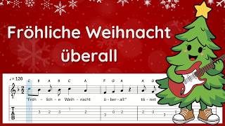 Fröhliche Weihnacht überall | Tabs für Gitarre | deutsches Weihnachtslied