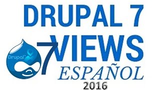 Curso de VIEWS en Drupal 7 en Español 2016 📘