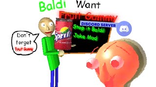 Baldi Want Fruit Gummy (joke mod) [Old mod recreation] discord server