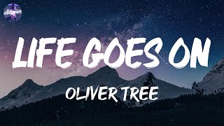 Oliver Tree - Life Goes On (Lyrics)