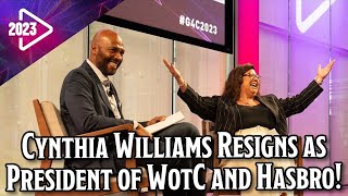 Cynthia Williams Resigns as President of WotC and Hasbro!