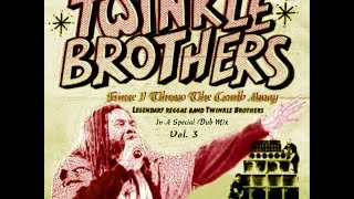 Twinkle Brothers In A Special Dub Mix Vol. 3 (Since I Throw The Comb Away)