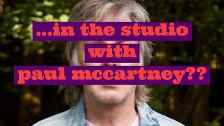 in the studio with paul mccartney??✨️(video excerpt)